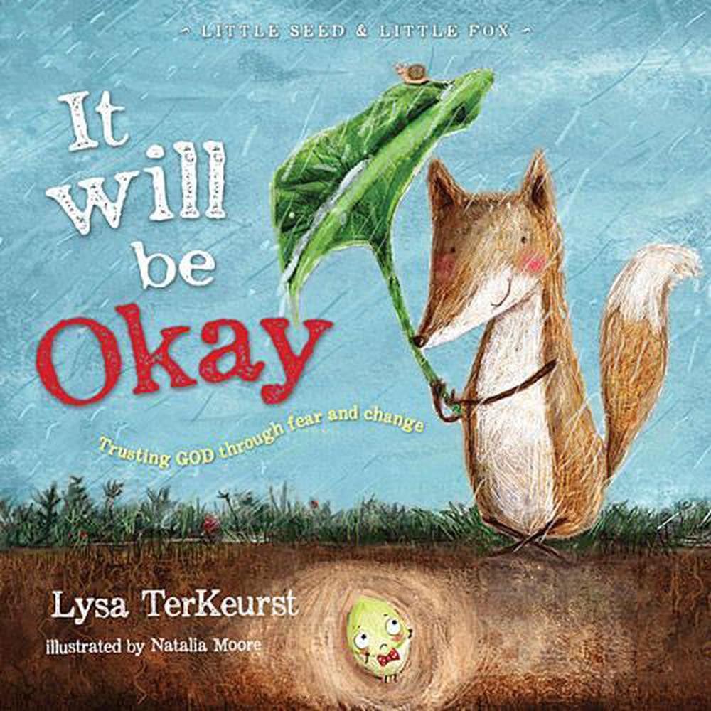 It Will be Okay: Trusting God Through Fear and Change by Lysa TerKeurst (English