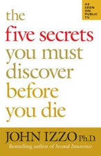 The Five Secrets You Must Discover Before You Die - Paperback - GOOD