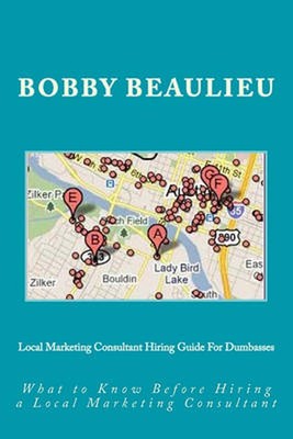 Local Marketing Consultant Hiring Guide For Dumbassess: What to Know Before Hiri