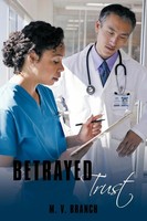 M. V. Branch | Betrayed Trust | Taschenbuch | Englisch (2009) | Authorhouse