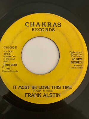 Funk Soul 45/ Frank Alstin ''It Must Be Love This Time''  Chakras  Hear