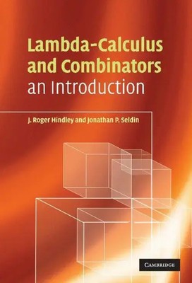 J. Roger Hindley (u. a.) | Lambda-Calculus and Combinators | Buch | Englisch