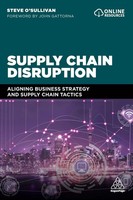 Supply Chain Disruption Aligning Business Strategy And Supply Chain Tactics Buch