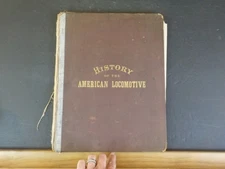 History of the American Locomotive by Louis T. Peale Hard Cover Oversize