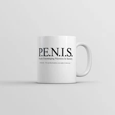 PENIS People Encouraging Niceness In Society Mug Funny Novelty Coffee Cup