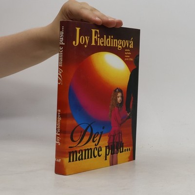 Dej mamce pusu...  |  Joy Fielding