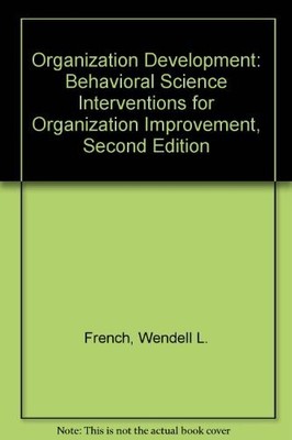 Organizational Development: Behavior Science Interventions for O