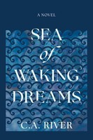 C. A. River | Sea Of Waking Dreams | Taschenbuch | Englisch (2025)