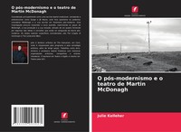 Julie Kelleher | O PóS-Modernismo E O Teatro De Martin Mcdonagh | Taschenbuch