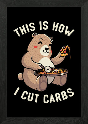 This Is How I Cut My Carbs Framed Wall Art Poster Canvas Print Picture