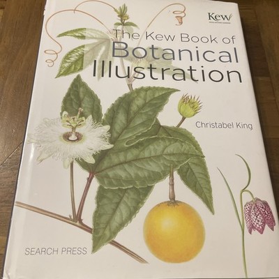Kew Book of Botanical Illustration by Christabel King (2015, Hardcover)