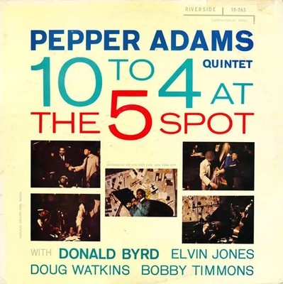 Pepper Adams Quintet 10 To 4 At The 5-Spot + INSERT JAPAN NEAR MINT Vinyl LP