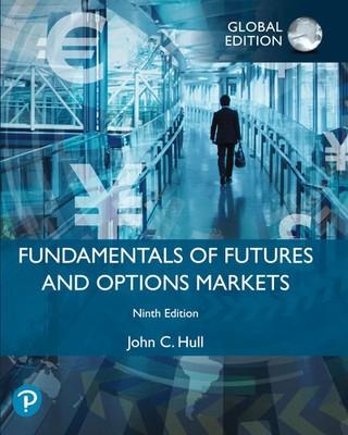 John Hull (u. a.) | Fundamentals of Futures and Options Markets, Global Edition