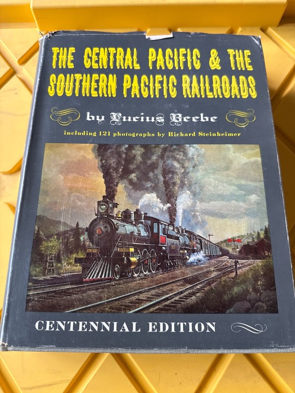 The Central Pacific & The Southern Pacific Railroads Hardcover Book Lucius Beebe