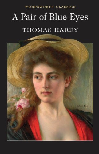 A Pair of Blue Eyes (Wordsworth Classics),Thomas Hardy, Cedric Watts, Dr Keith
