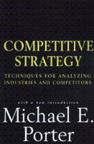 Thumbnail - The Competitive Strategy: Techniques For Analyzing Industries And