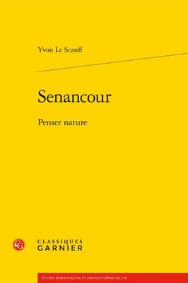Senancour : Penser Nature, Paperback by Le Scanff, Yvon, Brand New, Free ship...
