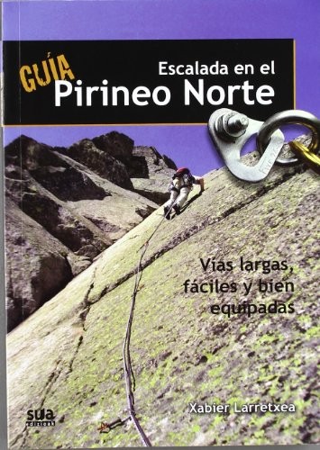 GUIA DE ESCALADA EN EL PIRINEO NORTE, LARRETXEA XABIER