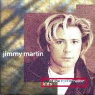 Martin, Jimmy - Kids Of The Rockin Nation CD #58837