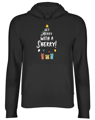 Weihnachten Xmas Hoodie Herren Damen Get Merry with a Sherry lustig Top Geschenk