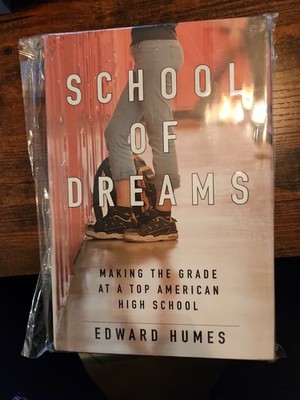 School of Dreams: Making the Grade at a Top American High School