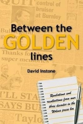 Between the Golden lines by David Instone (Hardback Book)