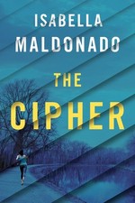The Cipher (Nina Guerrera) by Maldonado, Isabella