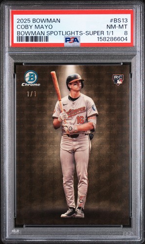 2025 Bowman Chrome Spotlights Superfractor Coby Mayo RC 1/1 PSA 8 Rookie Card RC