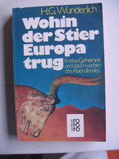 H. G. Wunderlich - Wohin der Stier Europa tru...