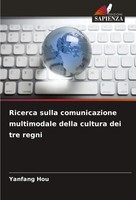 Yanfang Hou | Ricerca Sulla Comunicazione Multimodale Della Cultura Dei Tre...