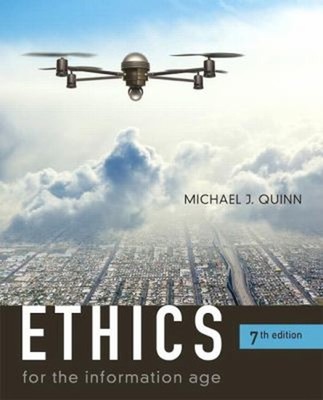 Ethics for the Information Age Paperback Michael Quinn