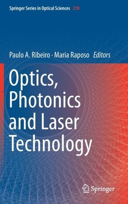 Optics, Photonics and Laser Technology by Paulo A. Ribeiro HARDBACK