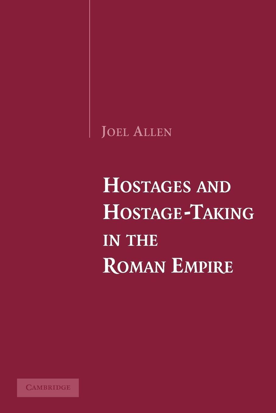 Thumbnail - Joel Allen | Hostages And Hostage-taking In The Roman Empire |