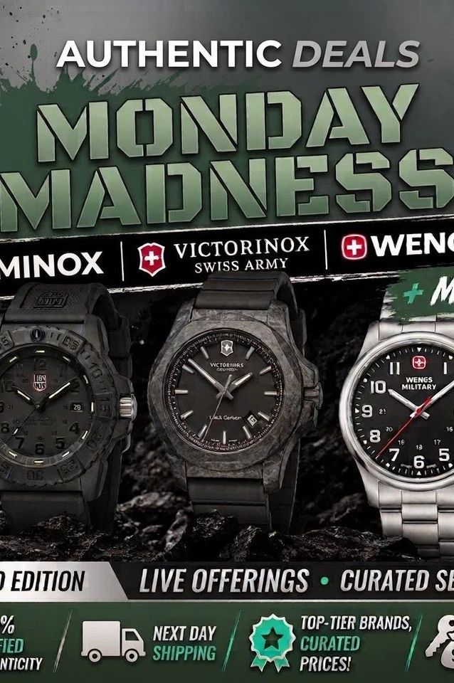 TUESDAY MADNESS! BANGERS TODAY! LUXURY + MORE! LUMINOX, VICTORINOX, + MORE!
