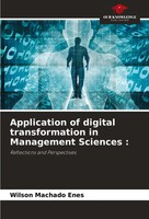 Wilson Machado Enes | Application Of Digital Transformation In Management...