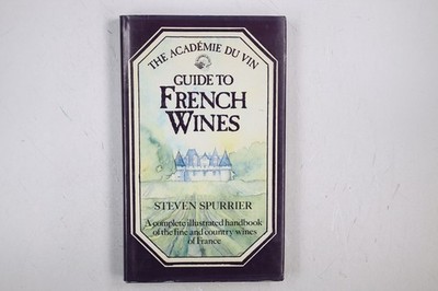 119897 Steven Spurrier ACADEMIE DU VIN GUIDE TO FRENCH WINES HC