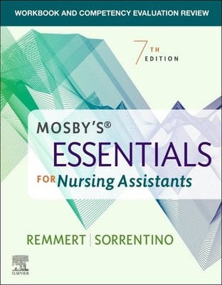 Workbook and Competency Evaluation Review for Mosby's Essentials for Nursing...