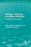 Jalna Hanmer (U. A.) | Women, Policing, And Male Violence (Routledge Revivals)