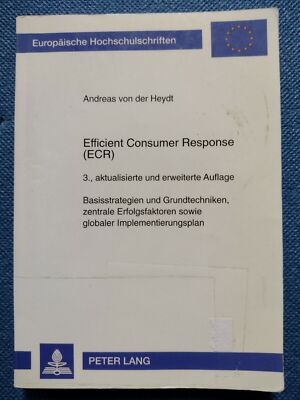 Efficient Consumer Response (ECR) / Andreas von der Heydt
