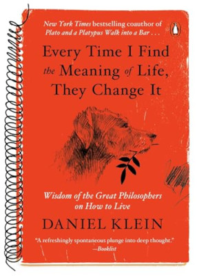 Every Time I Find the Meaning of Life, They Change It:  - Paperback NEW Klein, L