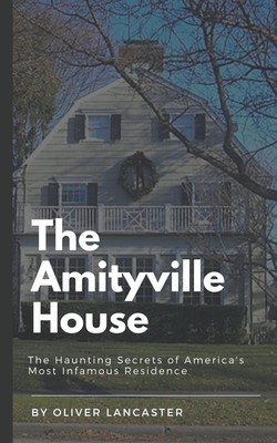 Oliver Lancaster The Amityville House (Taschenbuch)