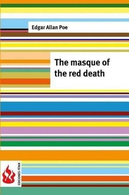 The masque of the red death: (low cost). limited edition by Edgar Allan Poe (Eng