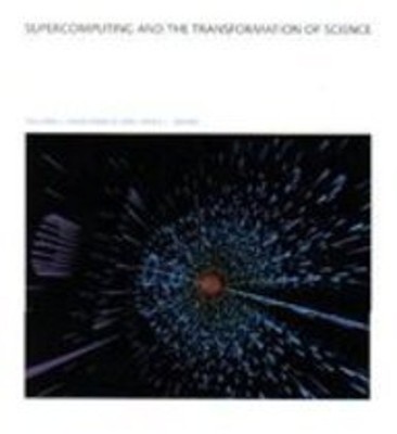 Supercomputing and the Transformation of Science Hardcover