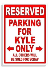 Personalized Parking Sign Wall Decal Metal Sign No Parking Customized for KYLE