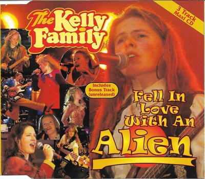 Fell in Love With An Alien | The Kelly Family
