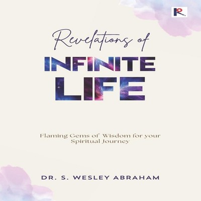 Revelations of Infinite Life Flaming Gems of Wisdom for your Spir