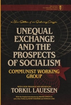 Unequal Exchange and the Prospects of Socialism by Torkil Lauesen: New
