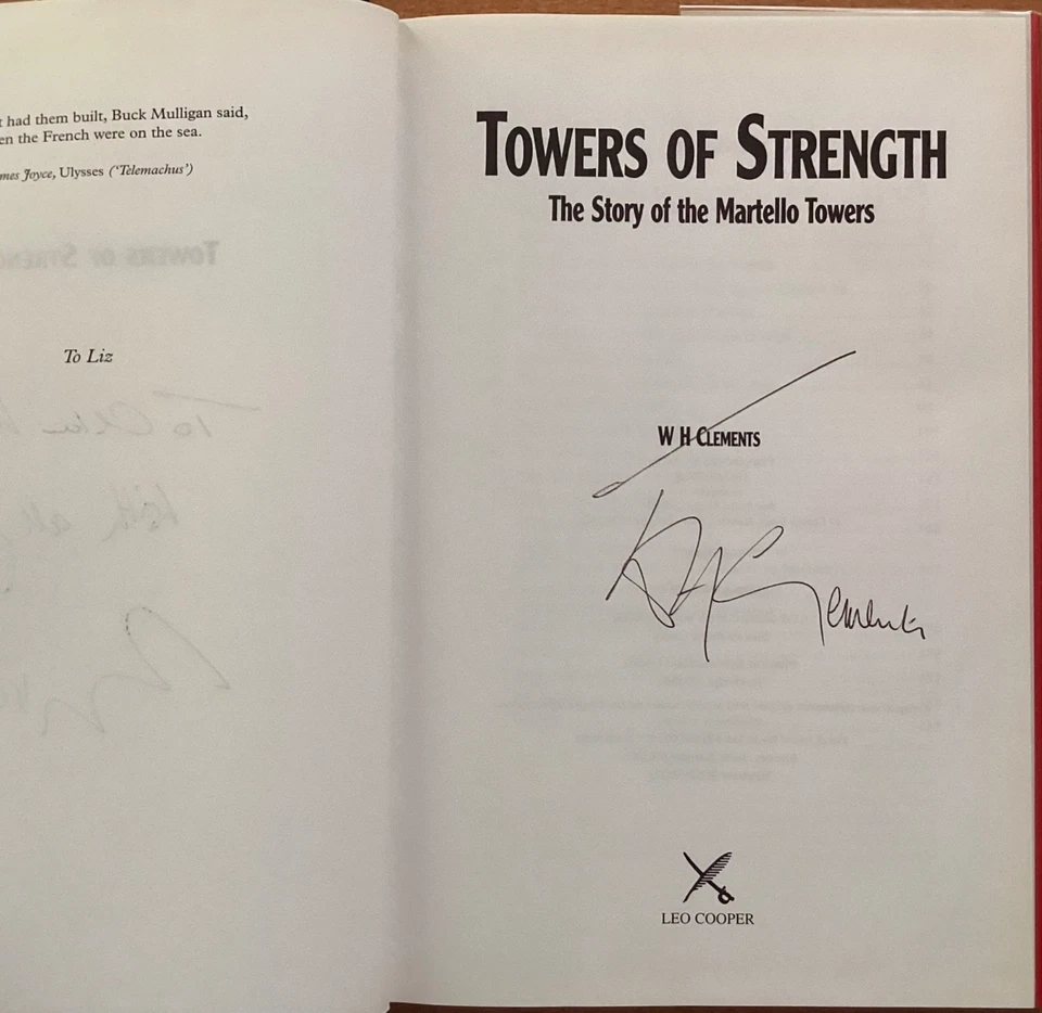 Martello Towers. 2 x Signed Military History Books by Bill Clements - Image 4 of 4