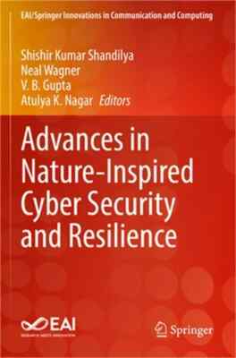 Advances in Nature-Inspired Cyber Security and Resilience Paperback