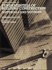 Fundamentals of Building Construction: Materials and Methods by Edward Allen